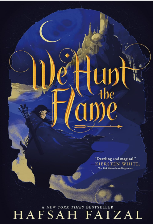 We Hunt the Flame by Hafsah Faizal