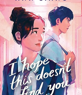 I Hope This Does Not Find You by Ann Liang