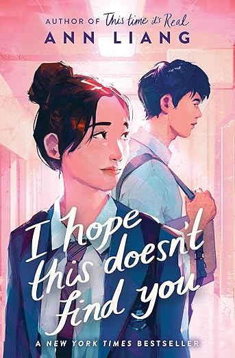 I Hope This Does Not Find You by Ann Liang